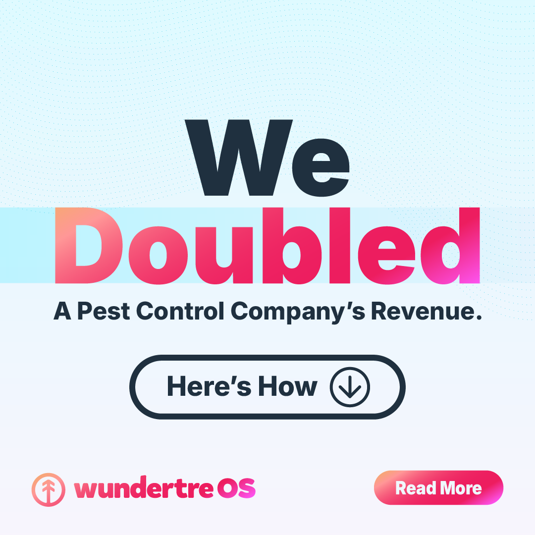We Doubled a Pest Control Company's Revenue. Here's How.