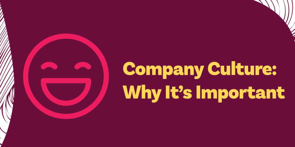 Company Culture Why Its Important