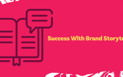 Success With Brand Storytelling